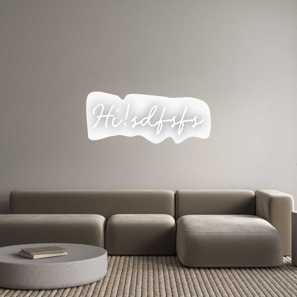 Custom Neon: Hi!sdfsfs