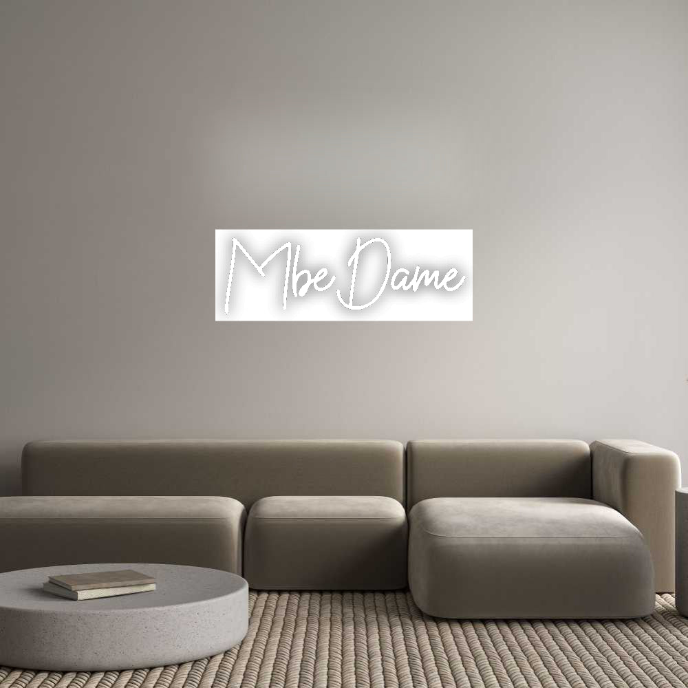 Custom Neon: MbeDame