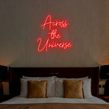 Across The Universe Neon Sign | NEON SIGNO® Custom Neon Signs