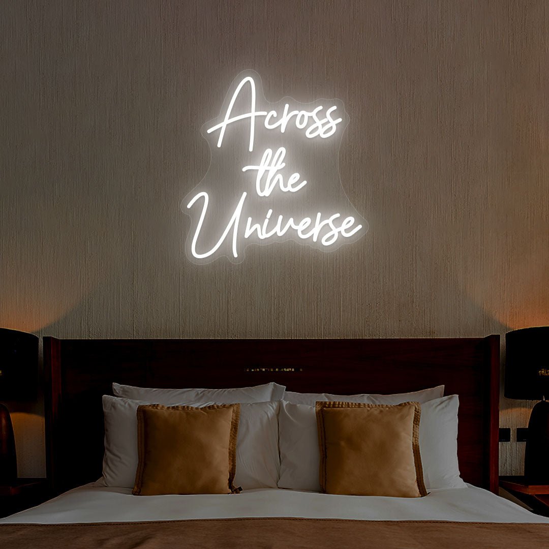 Across The Universe Neon Sign | NEON SIGNO® Custom Neon Signs