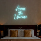 Across The Universe Neon Sign | NEON SIGNO® Custom Neon Signs