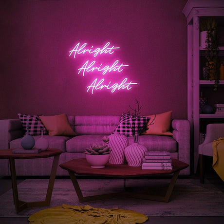 Alright Alright Alright Neon Quotes Neon Sign | NEON SIGNO® Custom Neon Signs