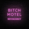 Bitch Motel Neon Sign | NEON SIGNO® Custom Neon Signs