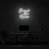 Break The Rules Neon Sign | NEON SIGNO® Custom Neon Signs