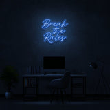 Break The Rules Neon Sign | NEON SIGNO® Custom Neon Signs