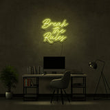 Break The Rules Neon Sign | NEON SIGNO® Custom Neon Signs