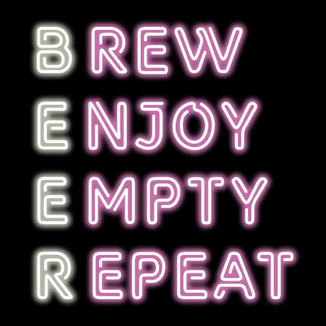Brew Enjoy Empty Repeat Neon Sign | NEON SIGNO® Custom Neon Signs