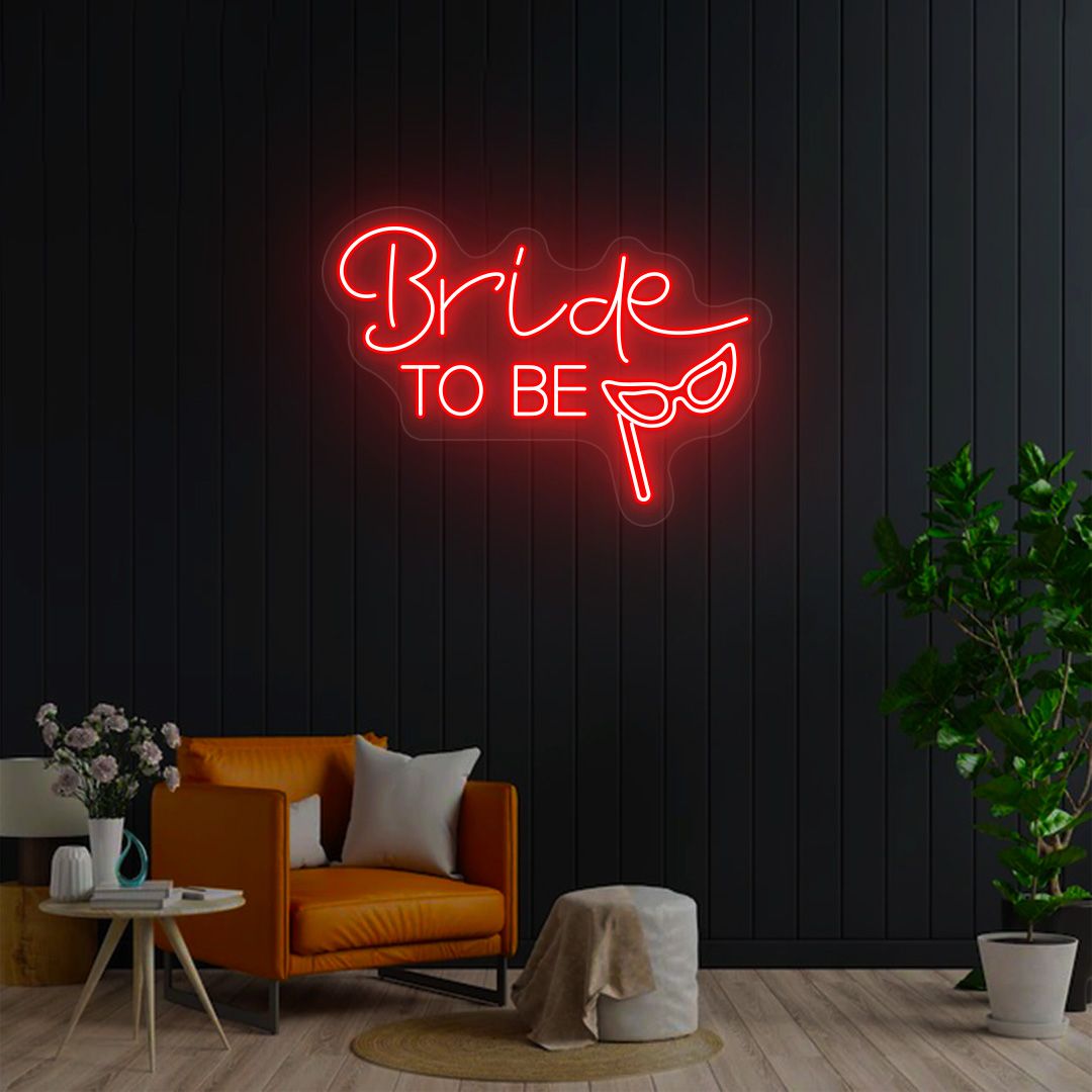 Bride To Be Neon Sign | NEON SIGNO® Custom Neon Signs