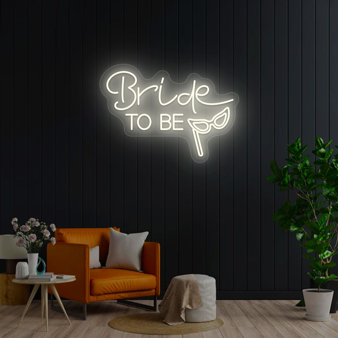 Bride To Be Neon Sign | NEON SIGNO® Custom Neon Signs