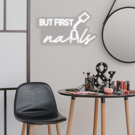 But First Nails Neon Sign | NEON SIGNO® Custom Neon Signs