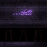 Chill Neon Sign | NEON SIGNO® Custom Neon Signs