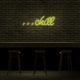 Chill Neon Sign | NEON SIGNO® Custom Neon Signs