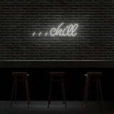 Chill Neon Sign | NEON SIGNO® Custom Neon Signs