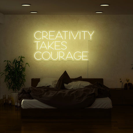 Creativity Takes Courage Neon Sign | NEON SIGNO® Custom Neon Signs