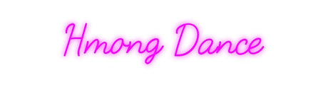 Custom Neon: Hmong Dance | NEON SIGNO® Custom Neon Signs