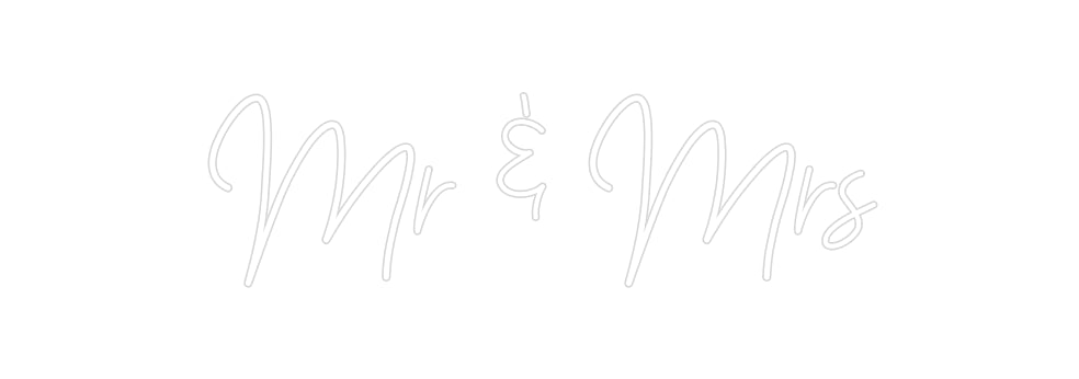 Custom Neon: Mr & Mrs | NEON SIGNO® Custom Neon Signs