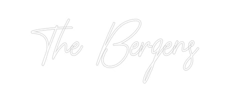 Custom Neon: The Bergens | NEON SIGNO® Custom Neon Signs