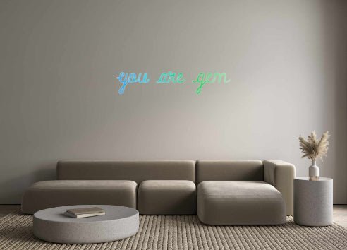 Custom Neon: you are gem | NEON SIGNO® Custom Neon Signs