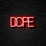 DOPE Neon Sign | NEON SIGNO® Custom Neon Signs