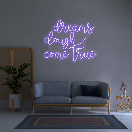 Dreams Dough Come True - Neon Sign | NEON SIGNO® Custom Neon Signs