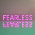 Fearless Neon Sign | NEON SIGNO® Custom Neon Signs