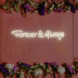 Forever & Always Neon Sign | NEON SIGNO® Custom Neon Signs