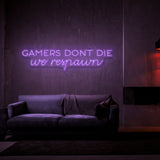 Gamers Don't Die Neon Sign | NEON SIGNO® Custom Neon Signs