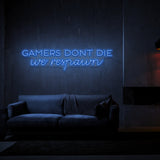 Gamers Don't Die Neon Sign | NEON SIGNO® Custom Neon Signs