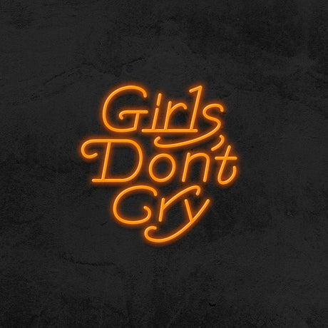 Girls Dont Cry Neon Sign | NEON SIGNO® Custom Neon Signs