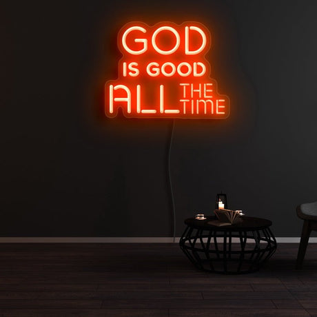 God Is Good All The Time Neon Sign | NEON SIGNO® Custom Neon Signs