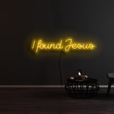 I Found Jesus Neon Sign | NEON SIGNO® Custom Neon Signs