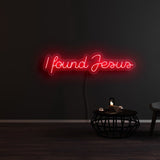 I Found Jesus Neon Sign | NEON SIGNO® Custom Neon Signs