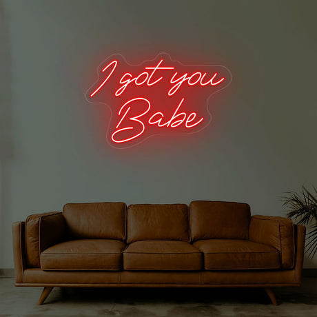 I Got You Babe Neon Sign | NEON SIGNO® Custom Neon Signs