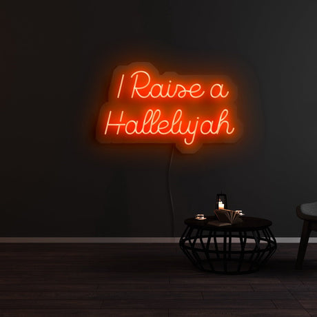 I Raise A Hallelujah Neon Sign | NEON SIGNO® Custom Neon Signs