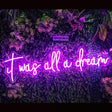 It Was All A Dream Neon Sign | NEON SIGNO® Custom Neon Signs