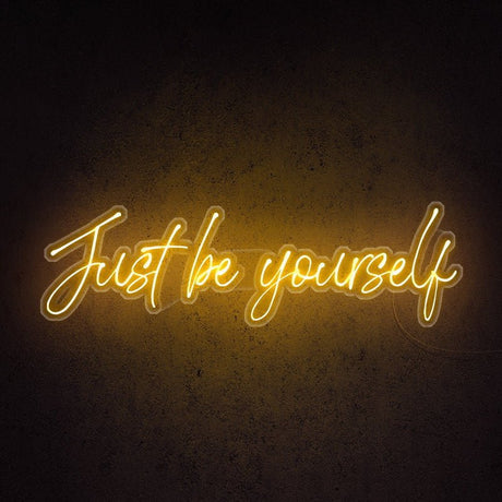 Just Be Yourself Neon Sign | NEON SIGNO® Custom Neon Signs