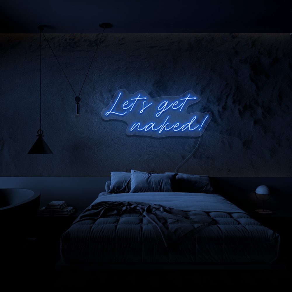 Let's Get Naked | NEON SIGNO® Custom Neon Signs