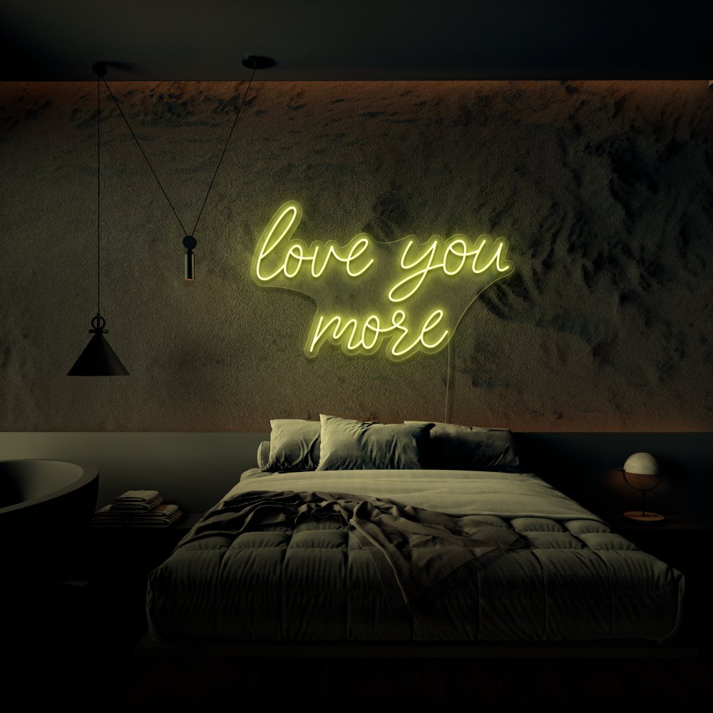 Love You More Neon Sign | NEON SIGNO® Custom Neon Signs