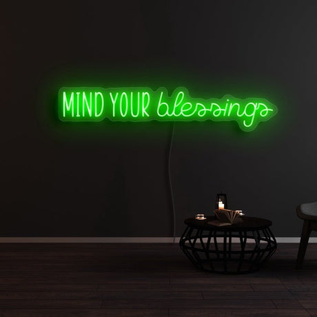 Mind Your Blessings Neon Sign | NEON SIGNO® Custom Neon Signs