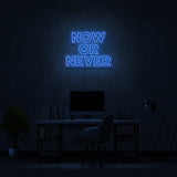 Now Or Never Neon Sign | NEON SIGNO® Custom Neon Signs