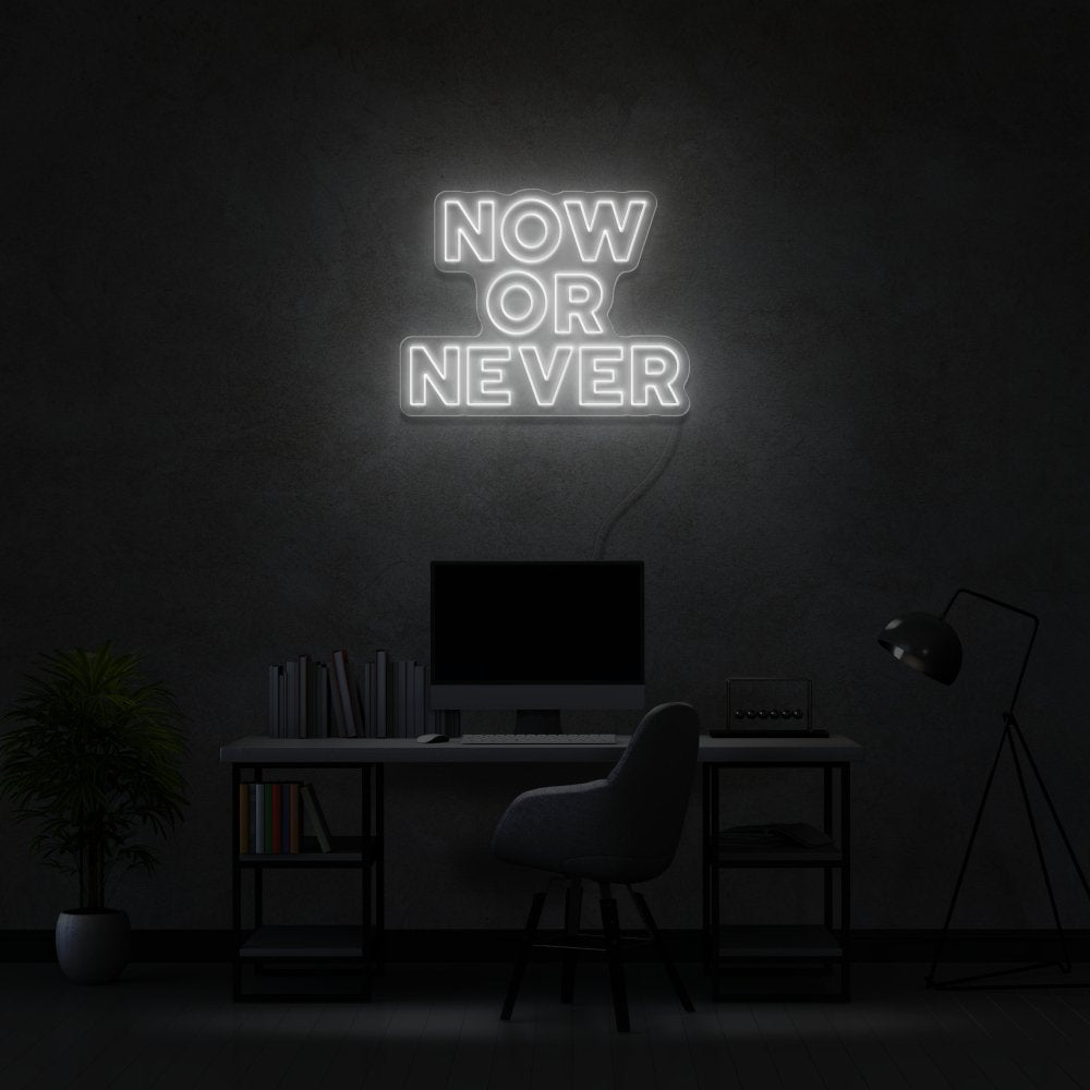 Now Or Never Neon Sign | NEON SIGNO® Custom Neon Signs