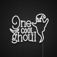 One Cool Ghoul Neon Sign | NEON SIGNO® Custom Neon Signs