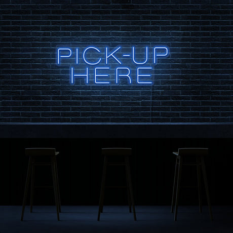 Pickup Here Neon Sign | NEON SIGNO® Custom Neon Signs