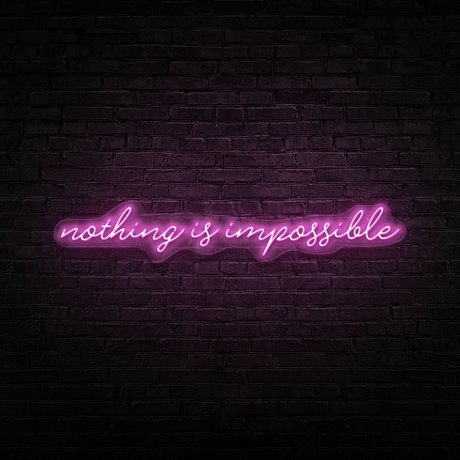 Nothing Is Impossible Neon Sign | NEON SIGNO® Custom Neon Signs