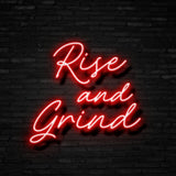 Rise And Grind Neon Sign | NEON SIGNO® Custom Neon Signs