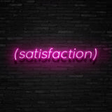 SATISFACTION Neon Sign | NEON SIGNO® Custom Neon Signs