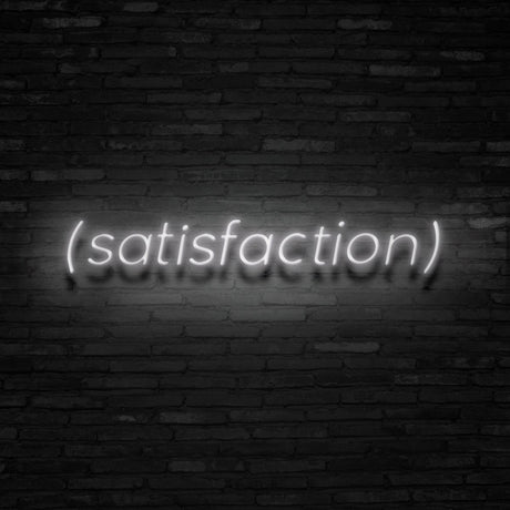 SATISFACTION Neon Sign | NEON SIGNO® Custom Neon Signs