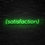 SATISFACTION Neon Sign | NEON SIGNO® Custom Neon Signs