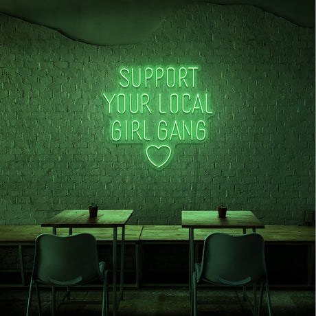 Support Your Local Girl Neon Sign | NEON SIGNO® Custom Neon Signs