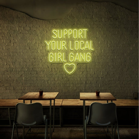 Support Your Local Girl Neon Sign | NEON SIGNO® Custom Neon Signs